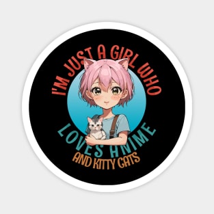 I'm Just a Girl Who Loves Anime and Cats Magnet